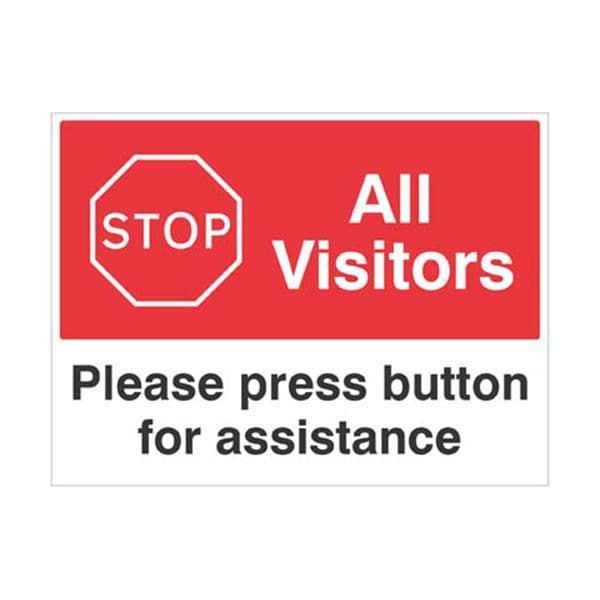 15483Q Stop All visitors Please press button for assistance sign - Rigid Plastic (600x450mm)