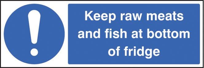 15613G Keep raw meats and fish at bottom of fridge Rigid Plastic (300x100mm) Safety Sign