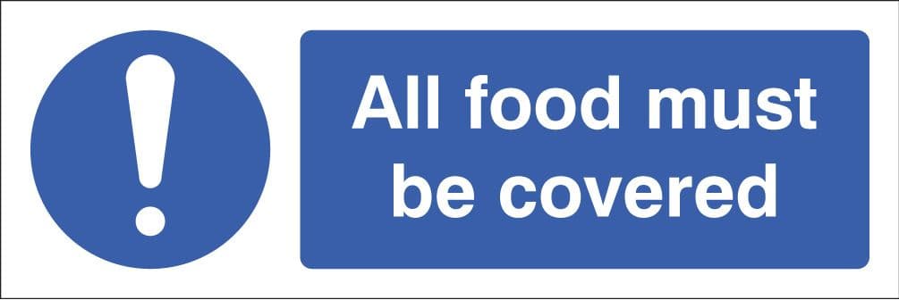 15621G All food must be  covered Rigid Plastic (300x100mm) Safety Sign