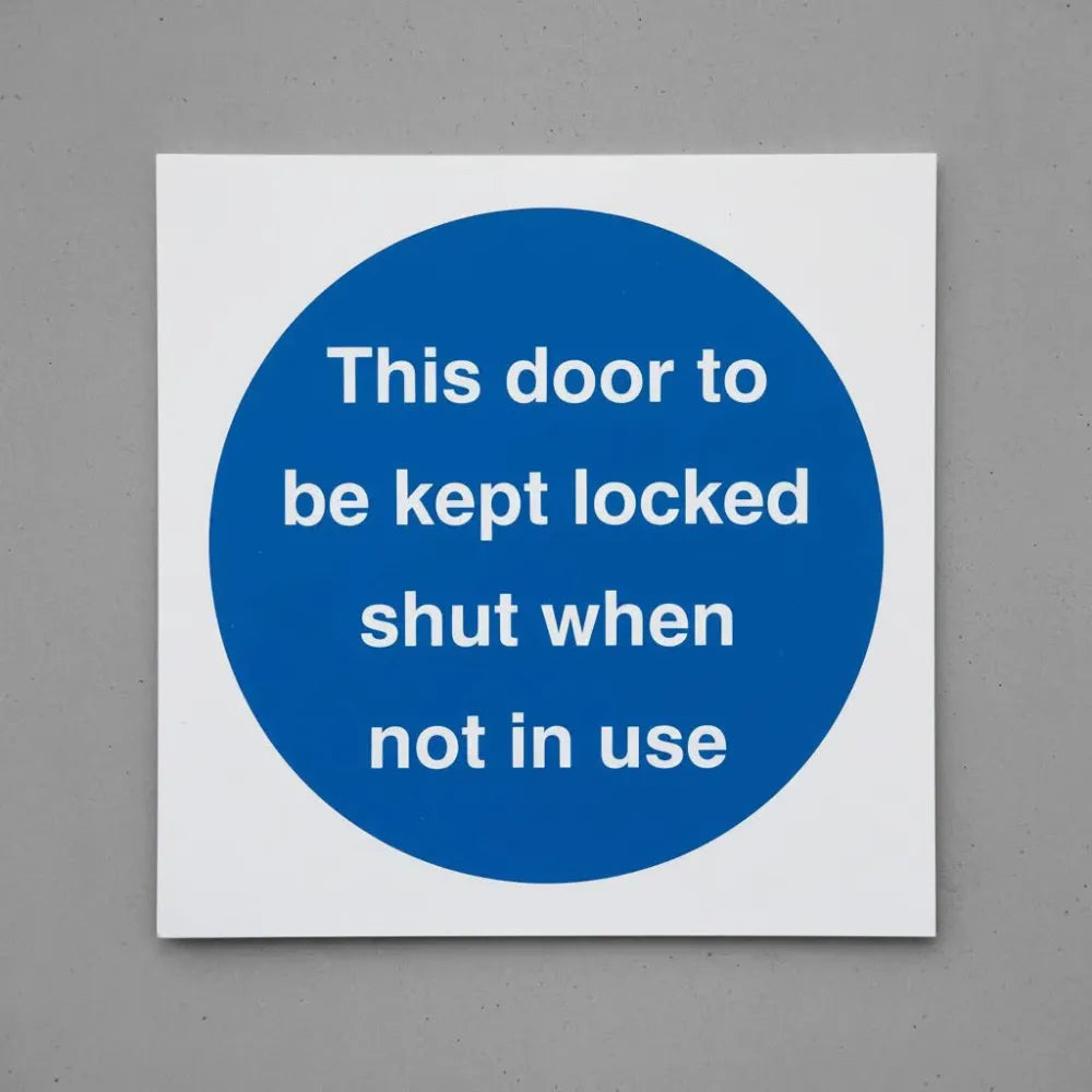 This door to be kept locked shut when not in use