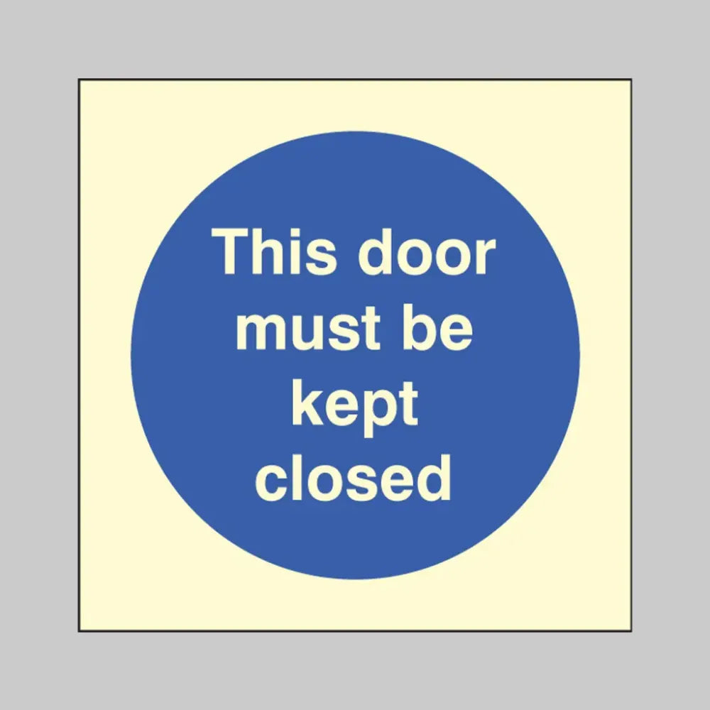 This door must be kept closed