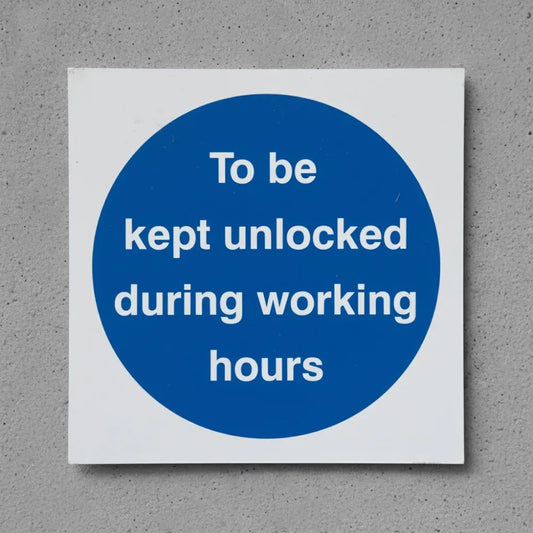 To be kept unlocked during working hours