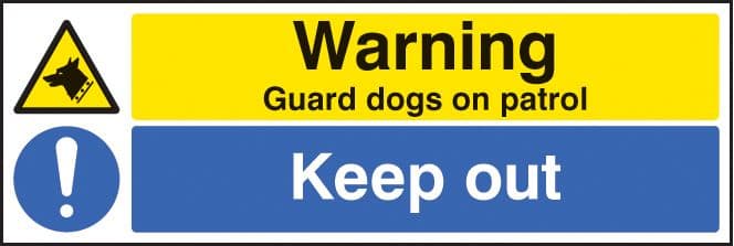 16215P Warning guard dogs on patrol keep out Rigid Plastic (600x400mm) Safety Sign