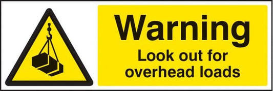 16418M Warning look out for overhead loads Rigid Plastic (600x200mm) Safety Sign