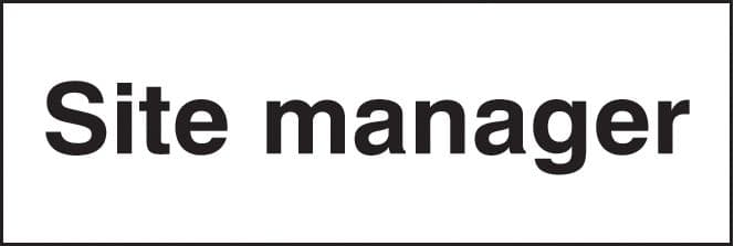 16436M Site manager Rigid Plastic (600x200mm) Safety Sign