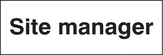 16436M Site manager Rigid Plastic (600x200mm) Safety Sign