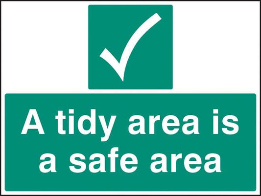 16439K A tidy area is a safer area Rigid Plastic (400x300mm) Safety Sign
