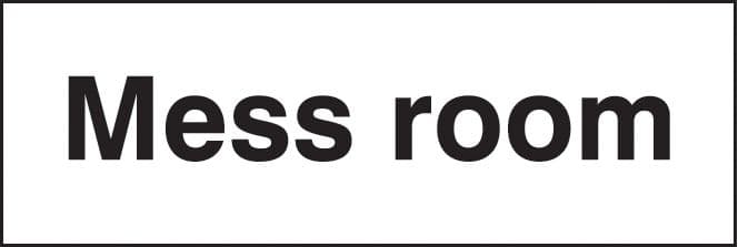 16446G Mess room Rigid Plastic (300x100mm) Safety Sign