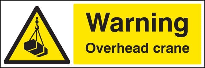 16455M Warning overhead crane Rigid Plastic (600x200mm) Safety Sign