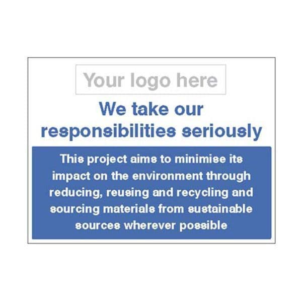 16683K We take our responsibilities seriously   - waste management sign - Rigid Plastic (400x300mm)