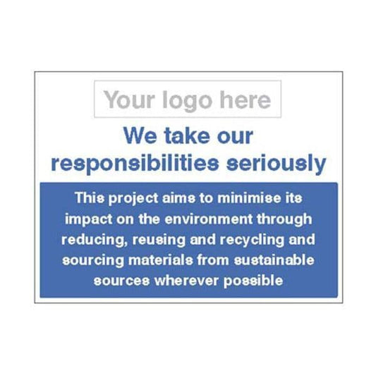 16683Q We take our responsibilities seriously   - waste management sign - Rigid Plastic (600x450mm)