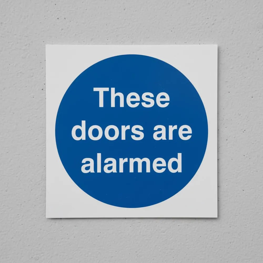 These doors are alarmed