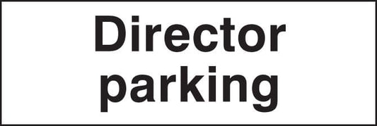 17079L Director parking Rigid Plastic (450x150mm) Safety Sign