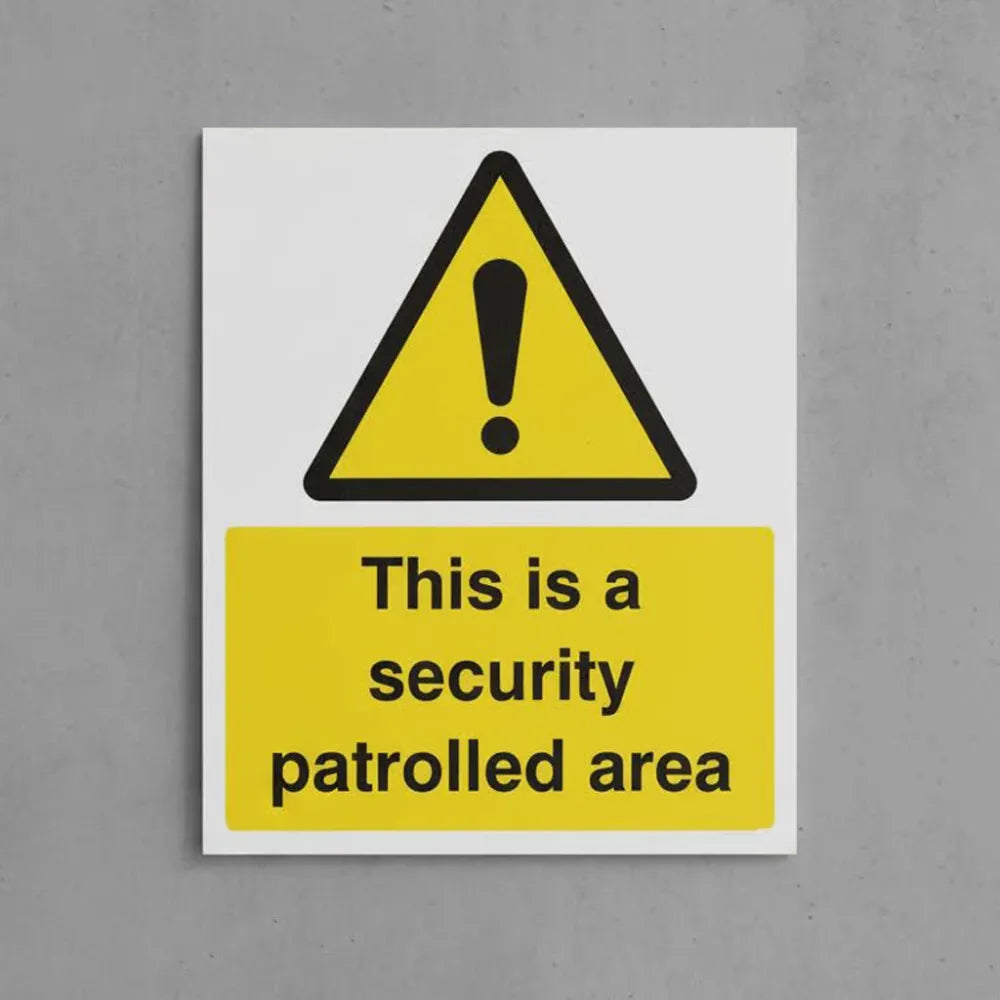 11727Y This is a security patrolled area Rigid Plastic (200x300mm) Safety Sign