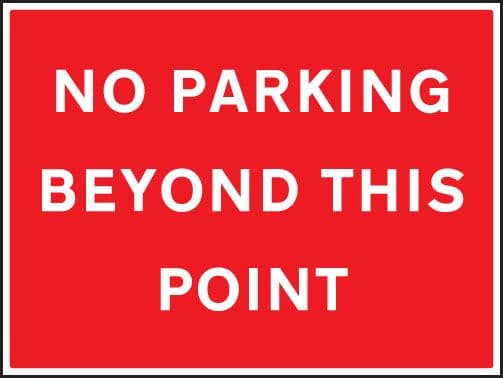 17570Q No parking beyond this point Rigid Plastic (600x450mm) Safety Sign