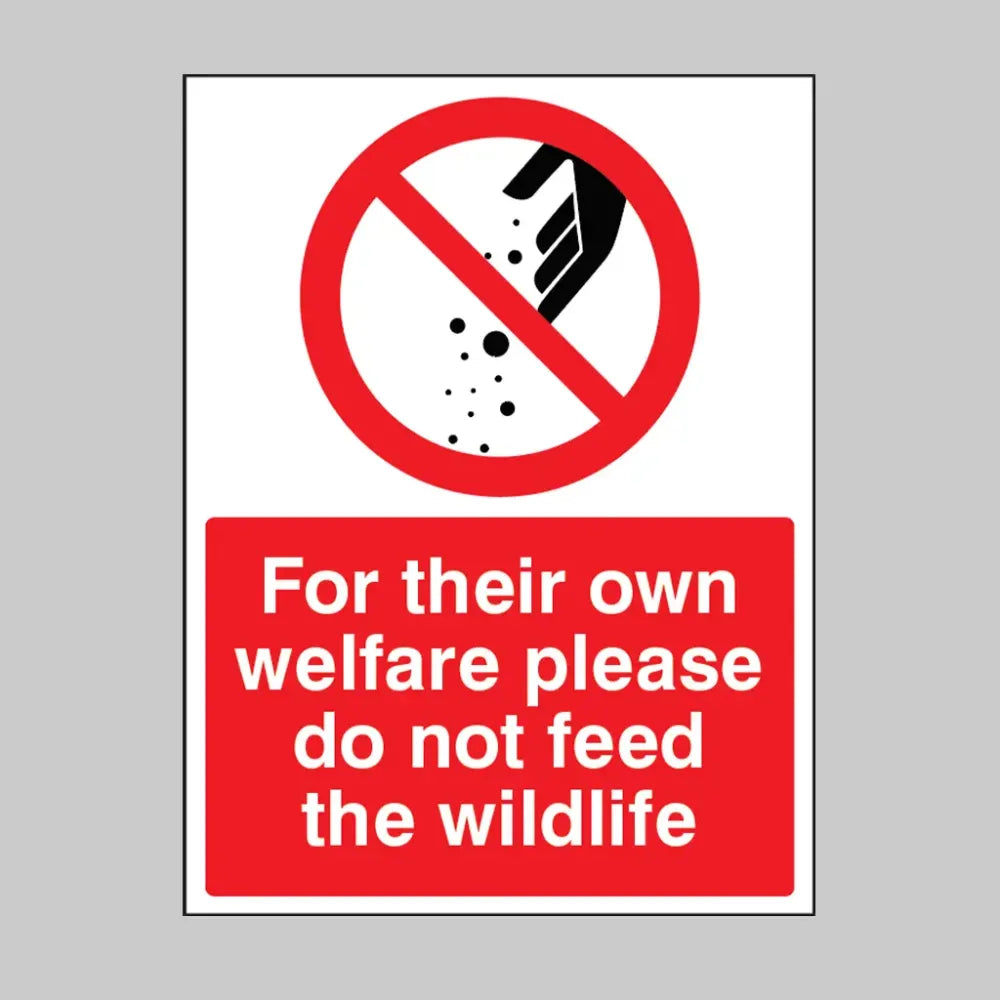 21774E For their own welfare please do not feed the wildlife Self Adhesive Vinyl (200x150mm) Safety Sign