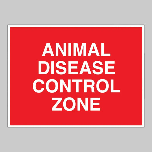 11781W Animal disease Control zone Rigid Plastic (900x600mm) Safety Sign