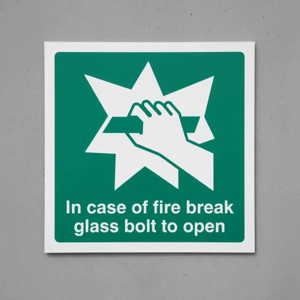 In case of fire break glass bolt to open