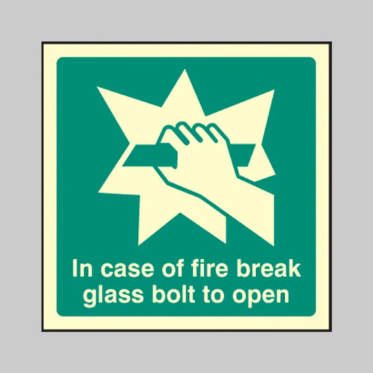 In case of fire break glass bolt to open