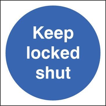 21609B Keep locked shut Self Adhesive Vinyl (80x80mm) Safety Sign