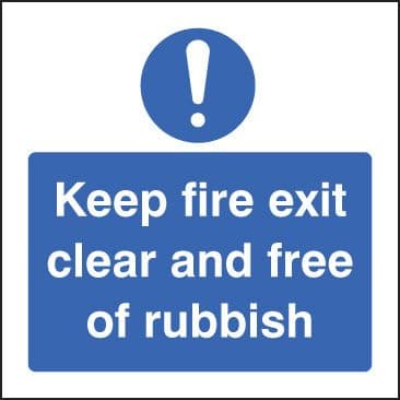 21634F Keep fire exit clear and free of rubbish Self Adhesive Vinyl (200x200mm) Safety Sign