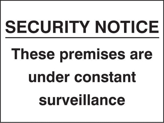 21704K Security notice these premises under constant surveillance Self Adhesive Vinyl (400x300mm)