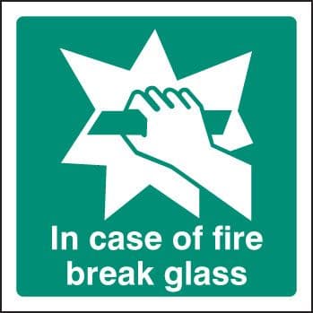 22072F In case of fire break glass Self Adhesive Vinyl (200x200mm) Safety Sign