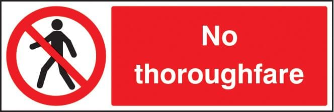 23206G No thoroughfare Self Adhesive Vinyl (300x100mm) Safety Sign