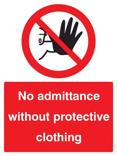 23209E No admittance without protective clothing Self Adhesive Vinyl (200x150mm) Safety Sign