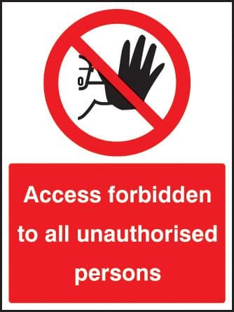 23212E Access forbidden to all unauthorised persons Self Adhesive Vinyl (200x150mm) Safety Sign