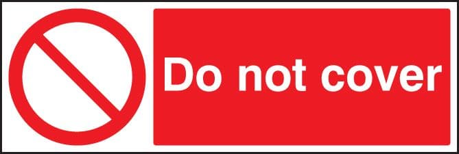 23640G Do not cover Self Adhesive Vinyl (300x100mm) Safety Sign