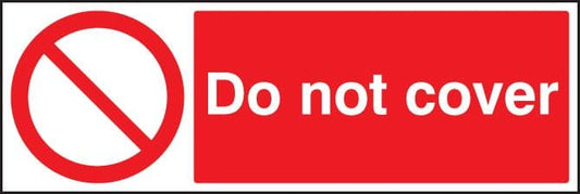 23640G Do not cover Self Adhesive Vinyl (300x100mm) Safety Sign