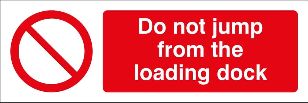 23646M Do not jump from loading dock Self Adhesive Vinyl (600x200mm) Safety Sign