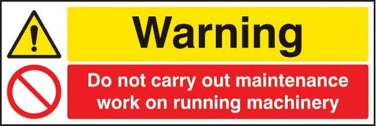 24225G Warning do not carry out maintenance etc Self Adhesive Vinyl (300x100mm) Safety Sign
