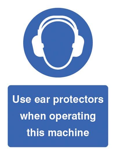 25011E Use ear protectors when operating machine Self Adhesive Vinyl (200x150mm) Safety Sign