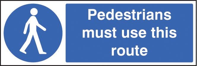 25428G Pedestrians must use this route Self Adhesive Vinyl (300x100mm) Safety Sign
