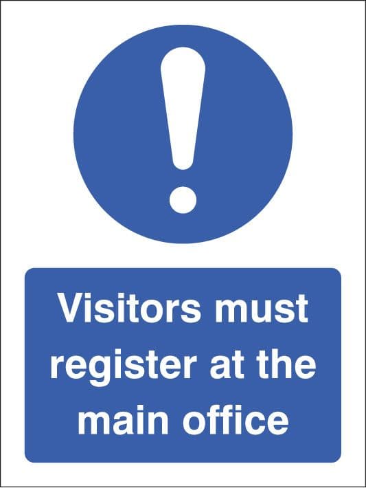 25461K Visitors must register at the main office Self Adhesive Vinyl (400x300mm) Safety Sign