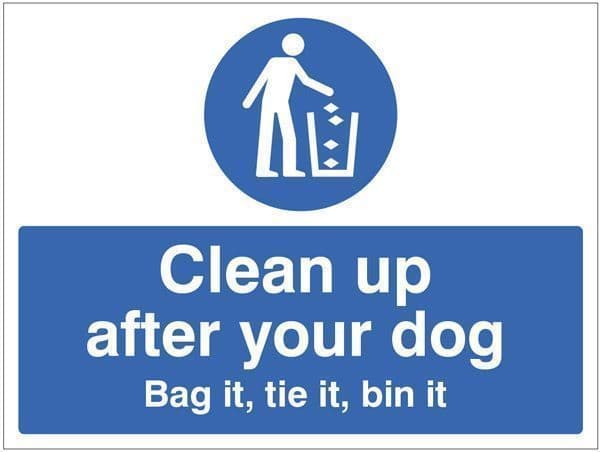 25500K Clean up after your dog Bag it, tie it, bin it Safety Sign