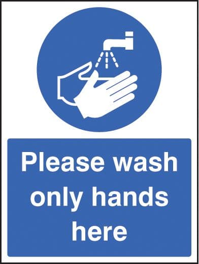 25602K Please wash only hands here Self Adhesive Vinyl (400x300mm) Safety Sign