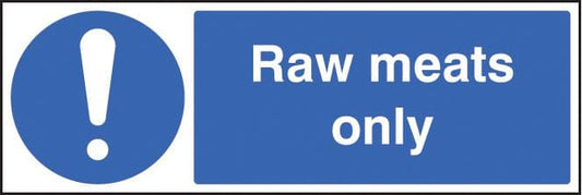 25611G Raw meats only Self Adhesive Vinyl (300x100mm) Safety Sign
