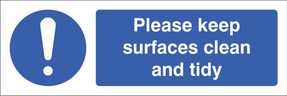 25622G Please keep surfaces clean and tidy Self Adhesive Vinyl (300x100mm) Safety Sign