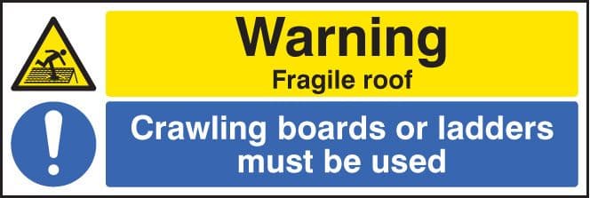 26214M Warning fragile roof crawling boards or ladders must be used Self Adhesive Vinyl (600x200mm)
