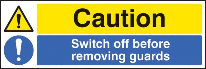 26220G Caution switch off before removing guards Self Adhesive Vinyl (300x100mm) Safety Sign
