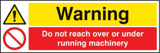26231G Warning do not reach over or under running machinery Self Adhesive Vinyl (300x100mm)