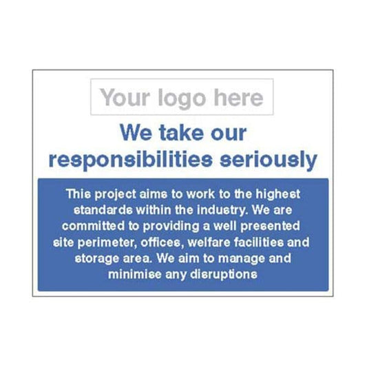 26684K We take our responsibilities seriously, well maintained site sign - Self Adhesive(400x300mm)