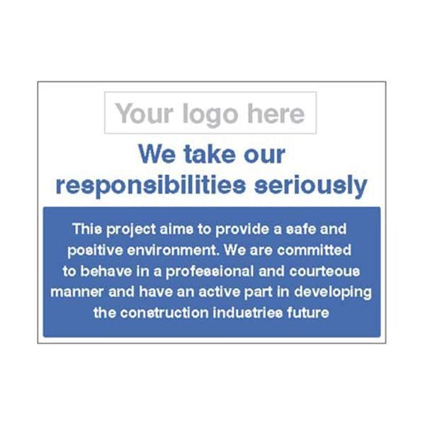 26685K We take our responsibilities seriously, safe and positive sign - Self Adhesive (400x300mm)