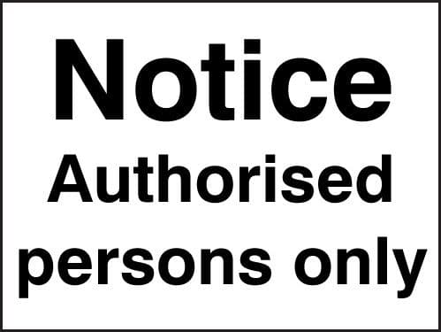 27044E Notice authorised persons only Self Adhesive Vinyl (200x150mm) Safety Sign