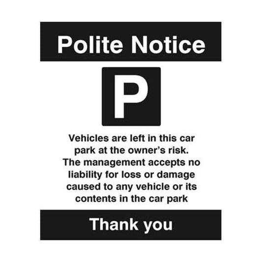27106H Vehicles are left in the car park at the owner's risk sign - Self Adhesive (300x250mm)