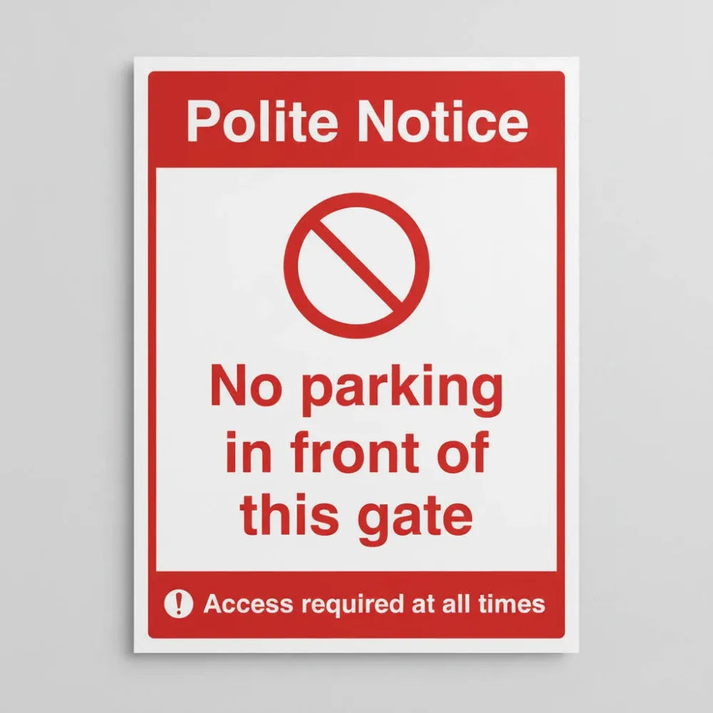 23096K No parking in front of this gate Access required at all times (self adhesive vinyl safety label) Self Adhesive Vinyl (400x300mm) Safety Sign