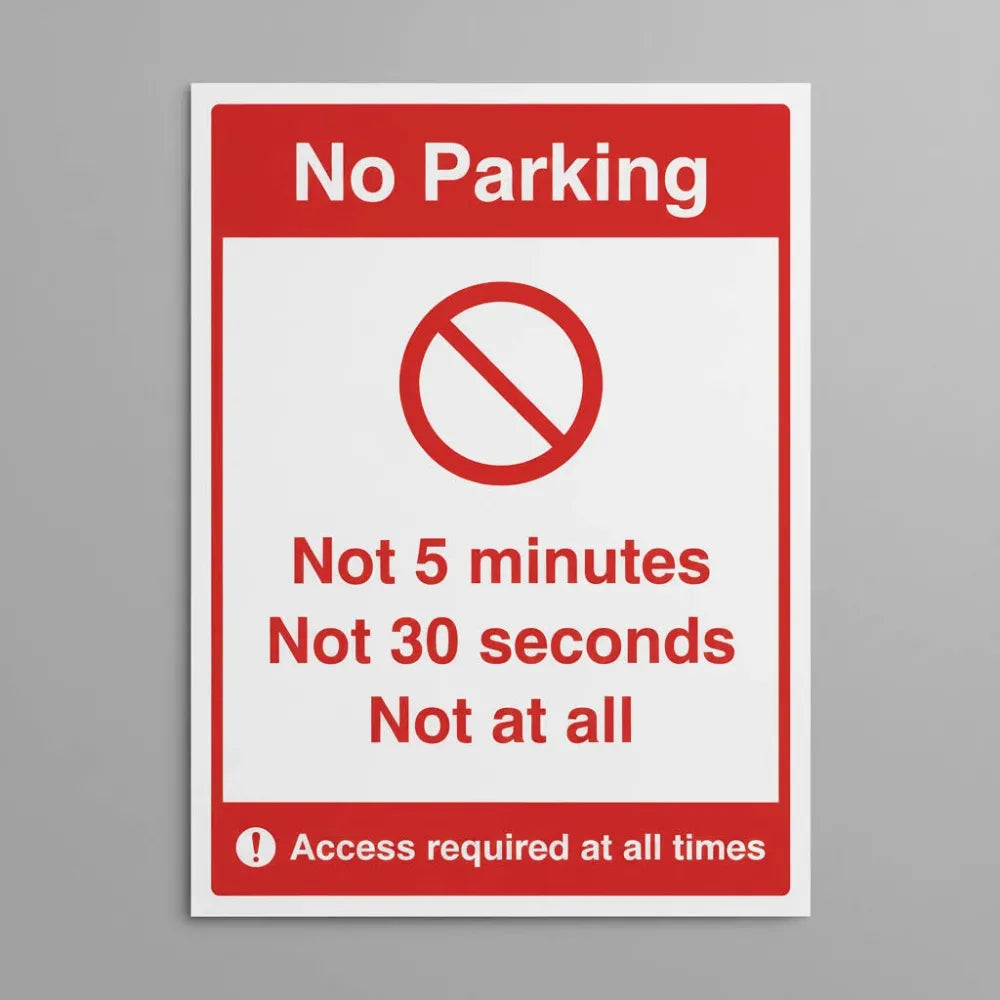 23101H No parking Not 5 minutes Not 30 seconds Not at all (self adhesive vinyl safety label) Self Adhesive Vinyl (300x250mm) Safety Sign